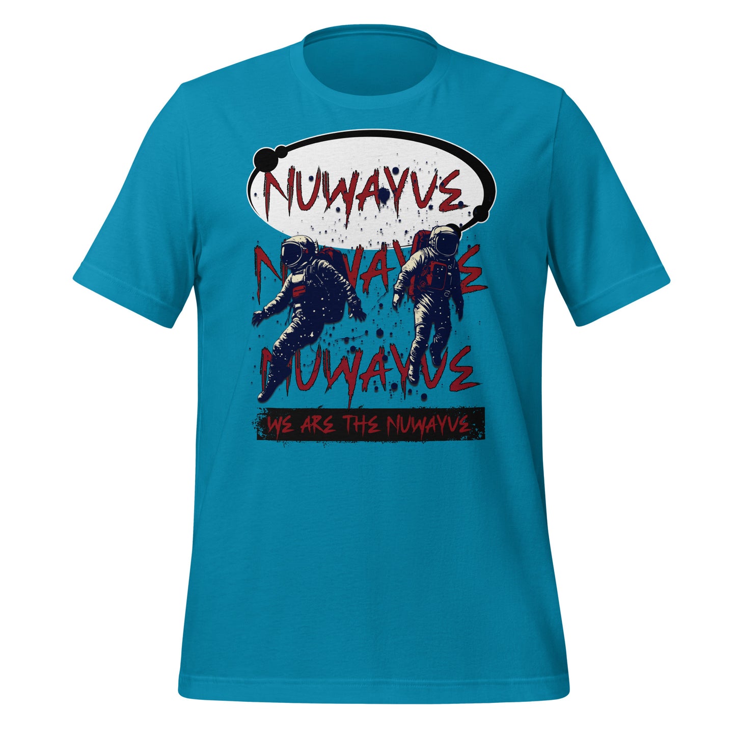 We Are the Nuwayve -T Shirt