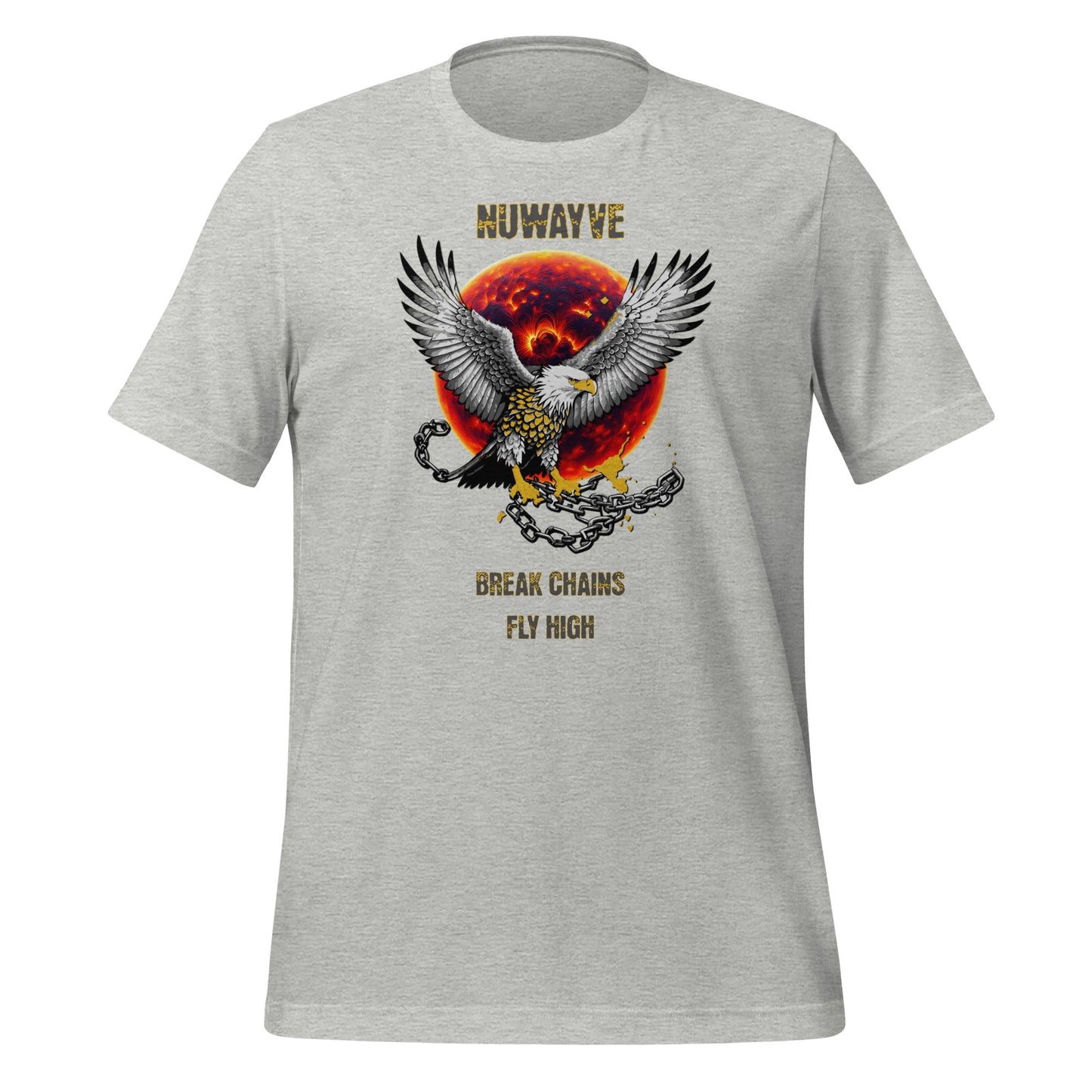 Break Chains Fly High T-Shirt