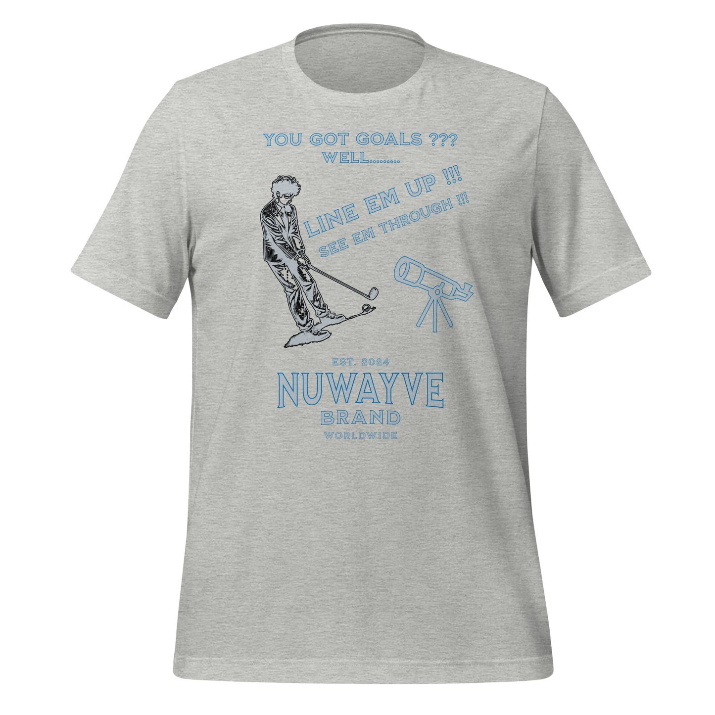 You Got Goals T-Shirt