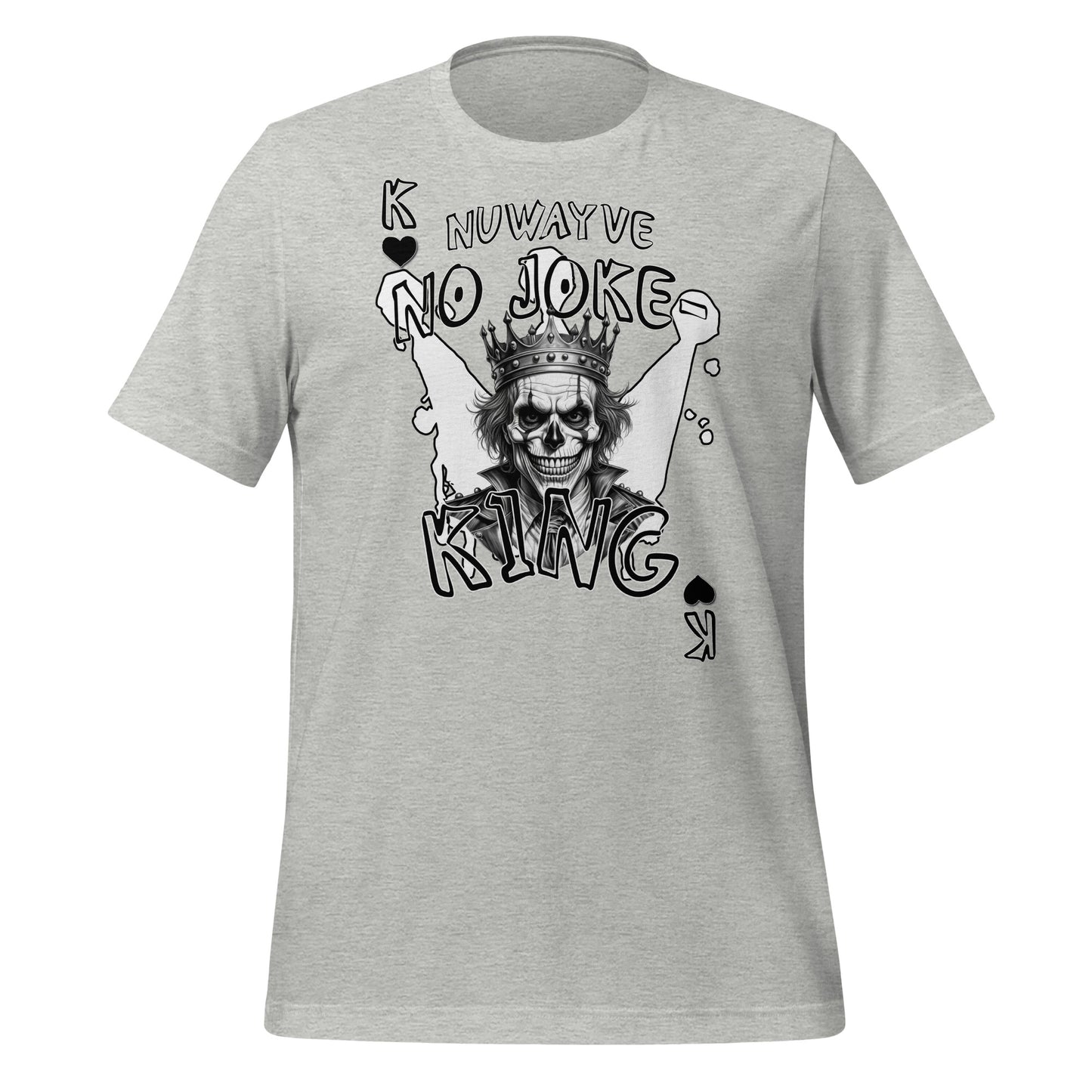 No Joke-King T-Shirt