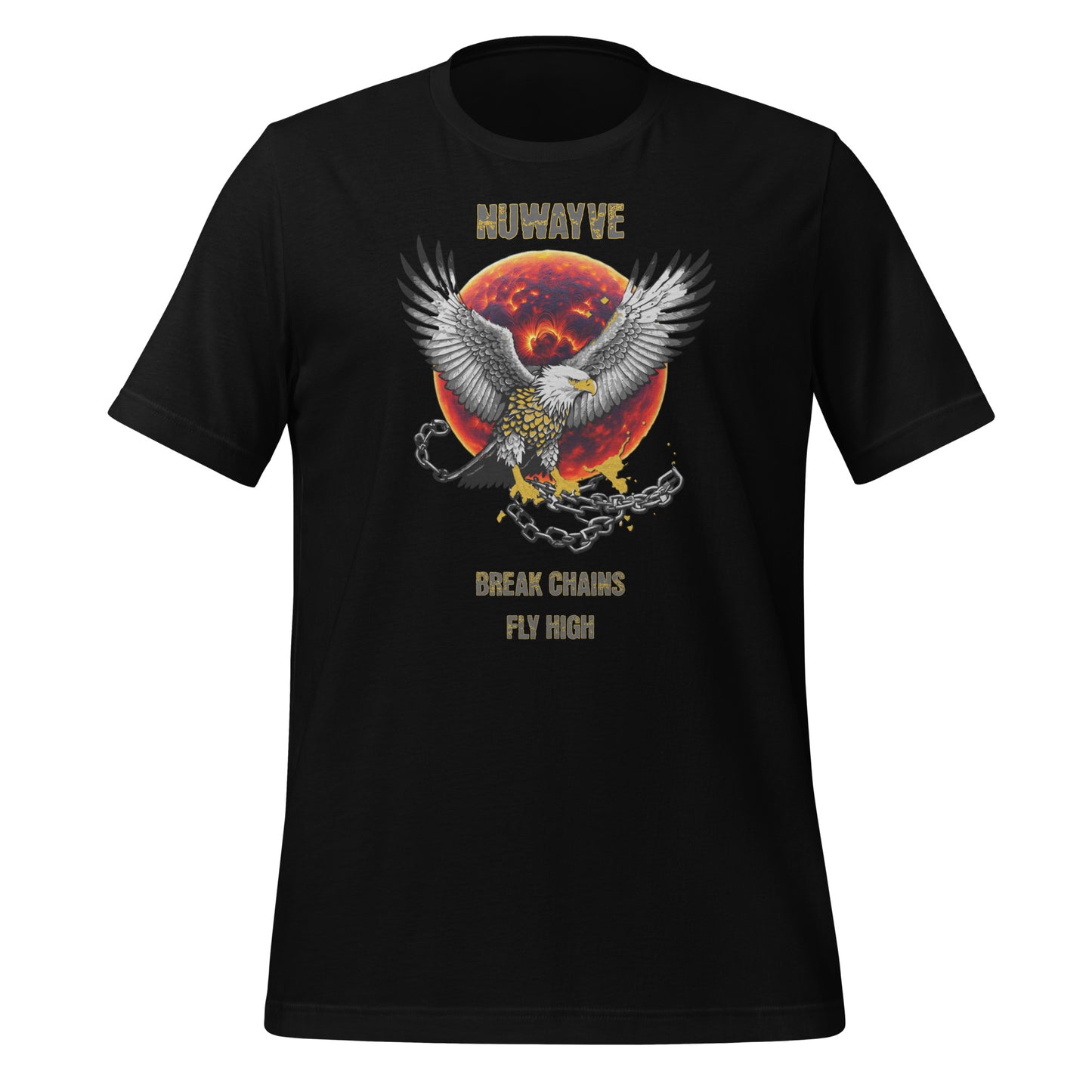 Break Chains Fly High T-Shirt