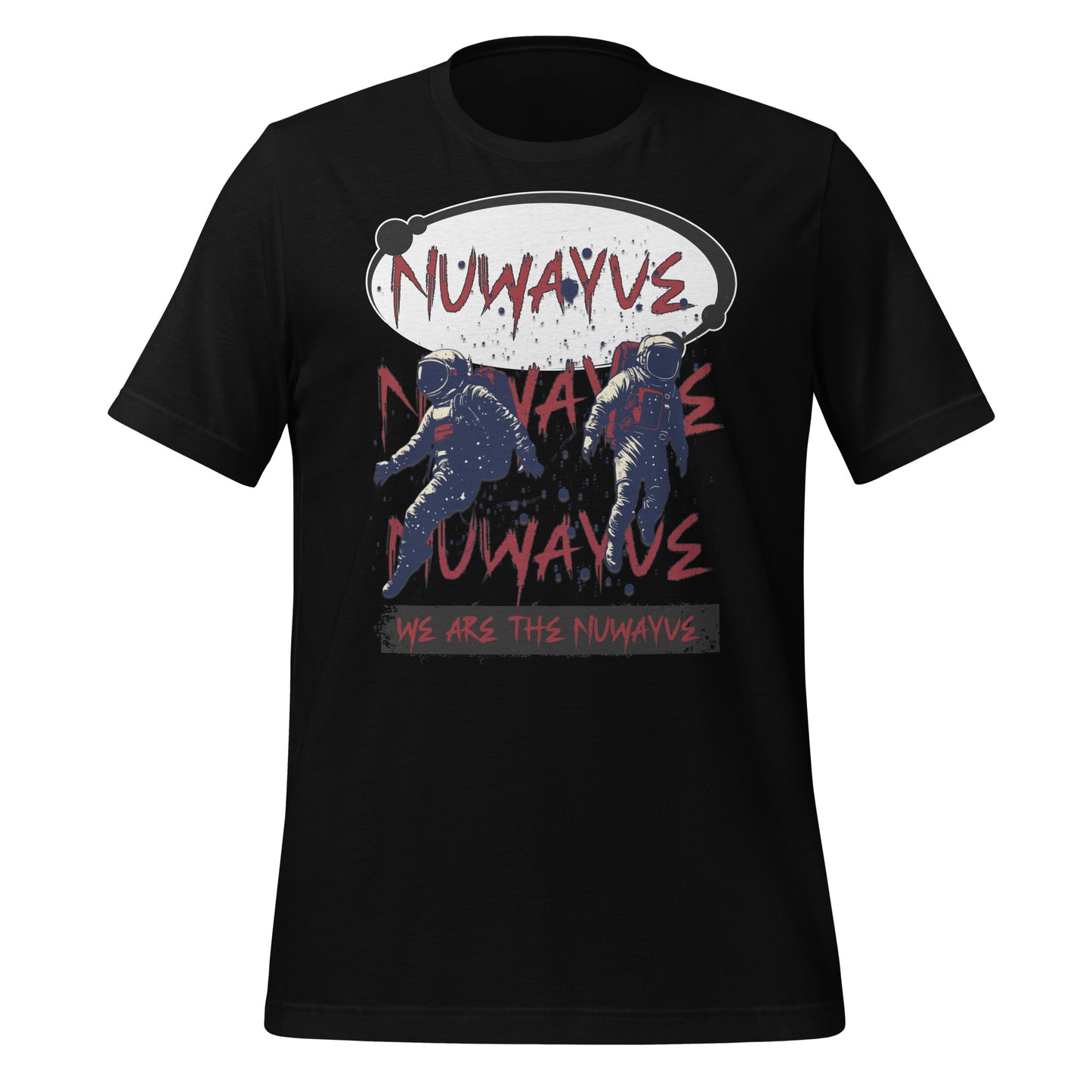 We Are the Nuwayve -T Shirt