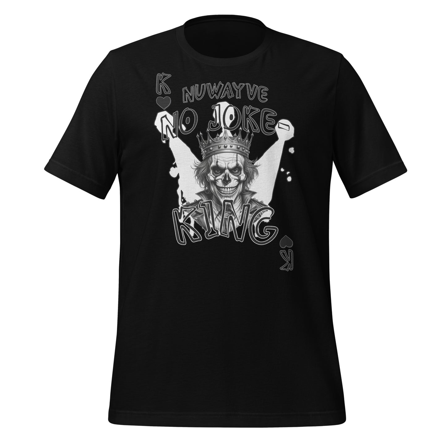 No Joke-King T-Shirt
