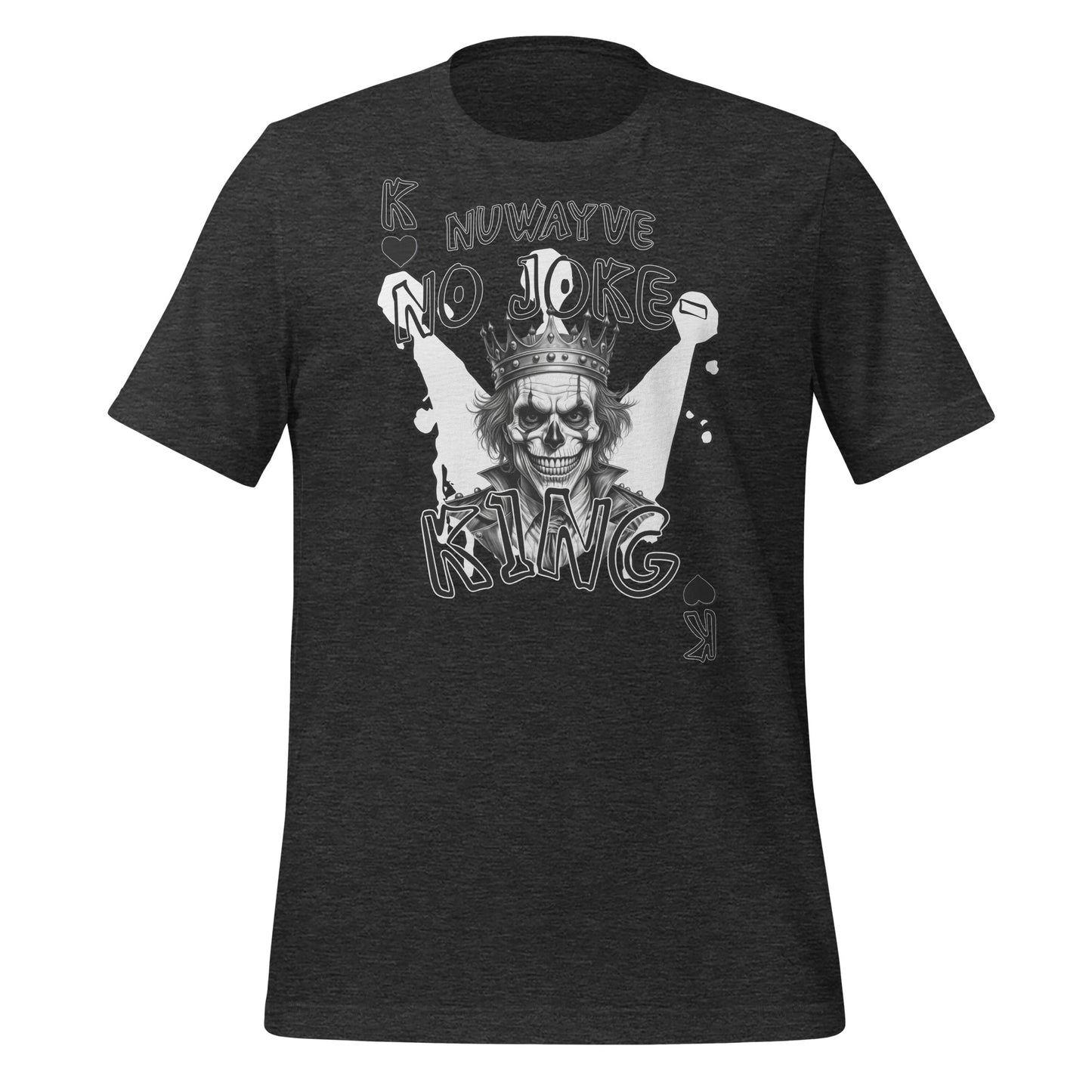 No Joke-King T-Shirt