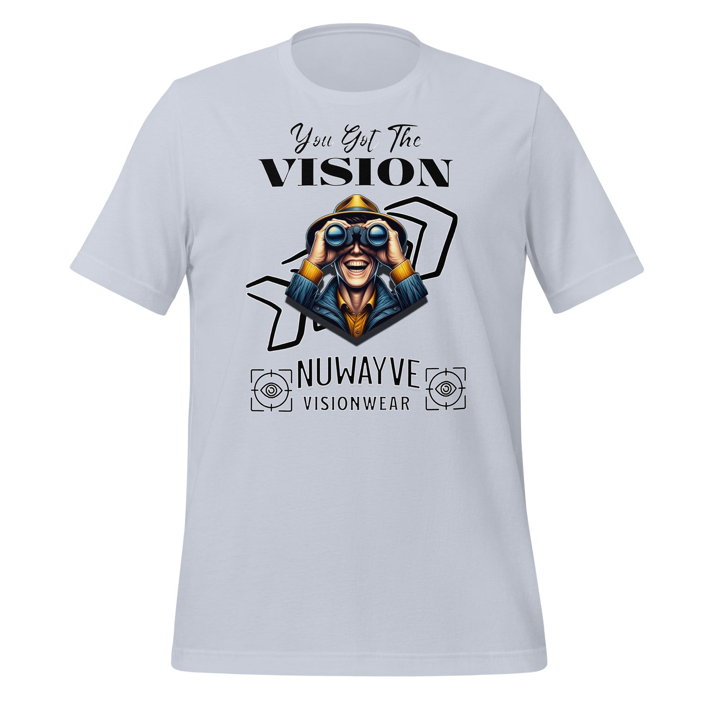 You Got the Vision T-Shirt