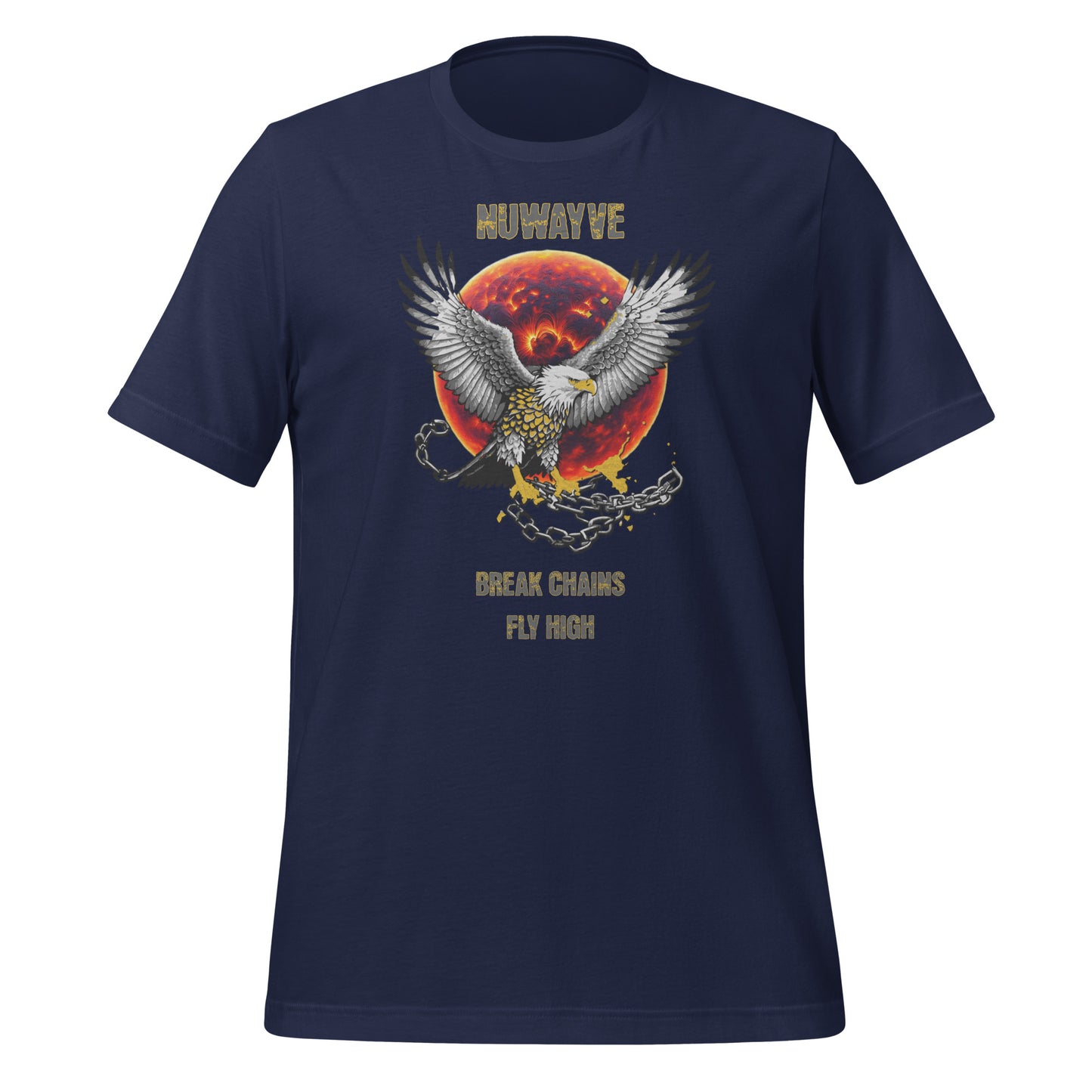 Break Chains Fly High T-Shirt