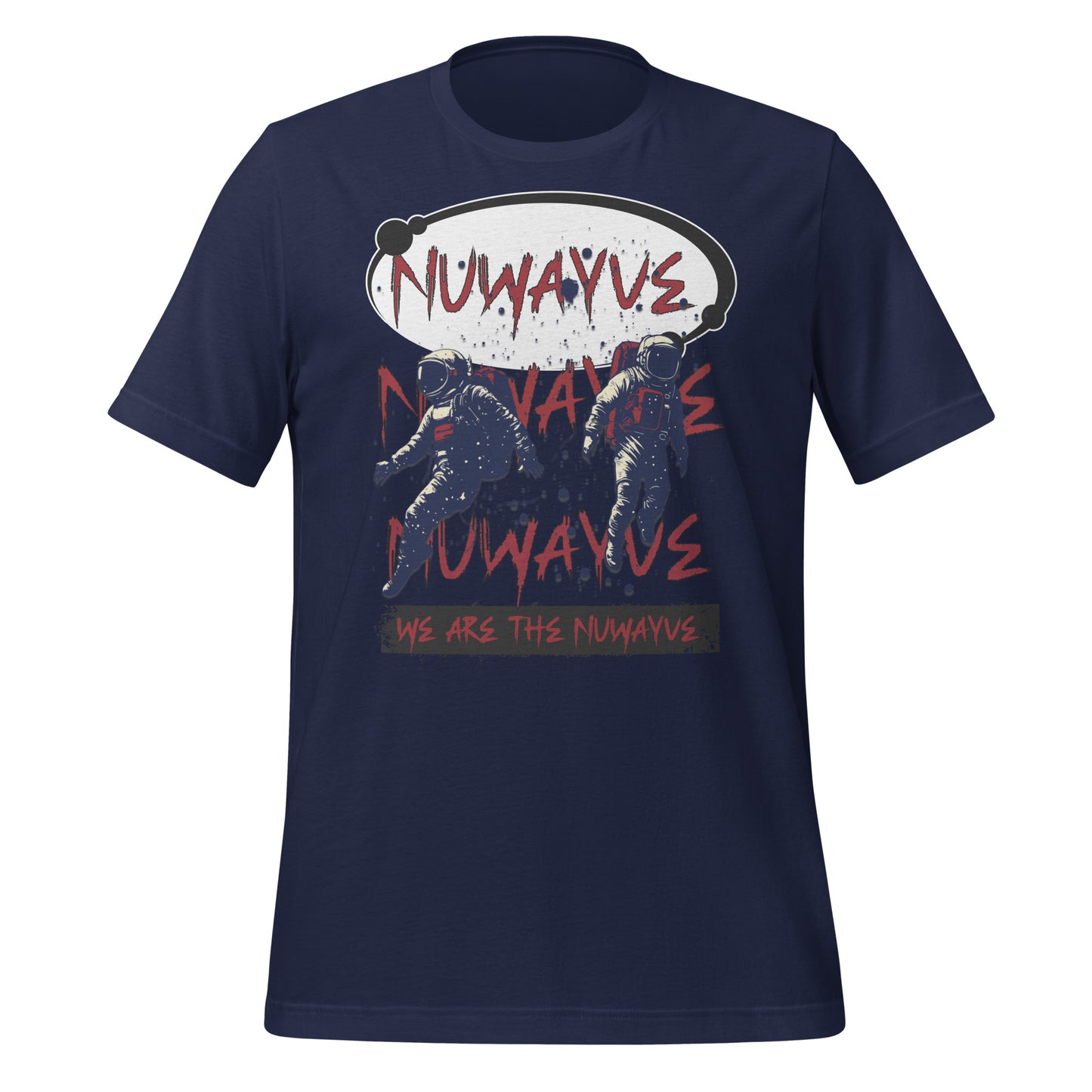 We Are the Nuwayve -T Shirt