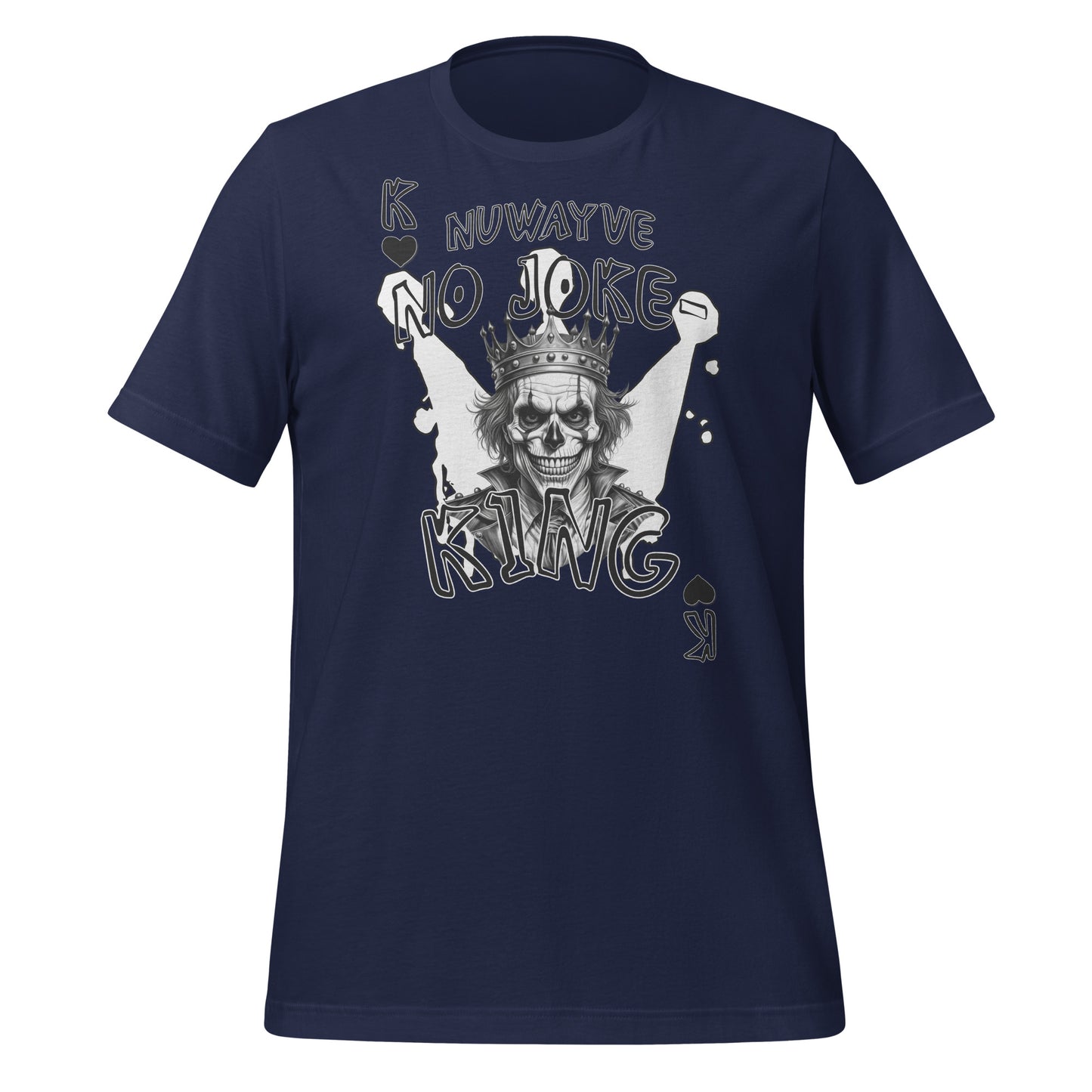 No Joke-King T-Shirt