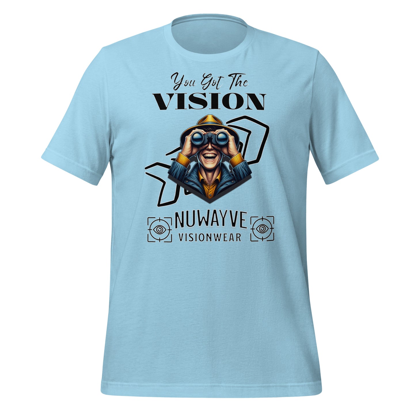You Got the Vision T-Shirt