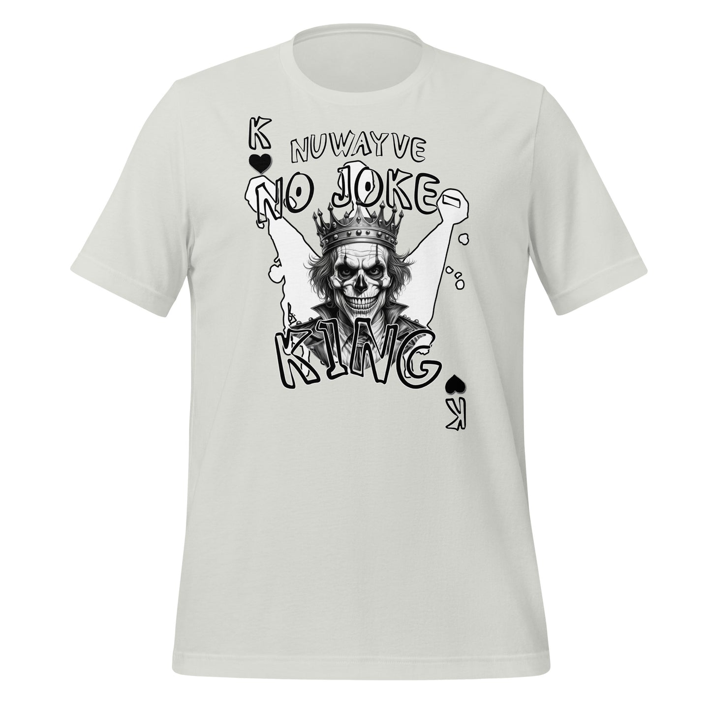 No Joke-King T-Shirt
