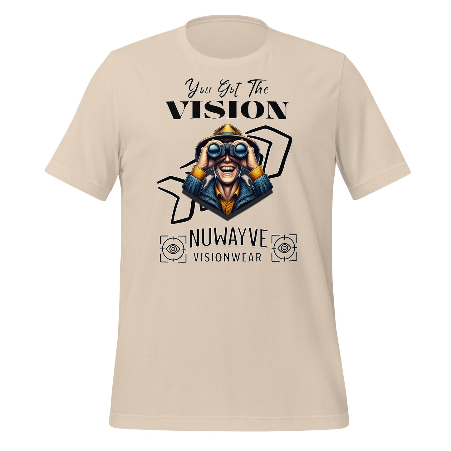 You Got the Vision T-Shirt