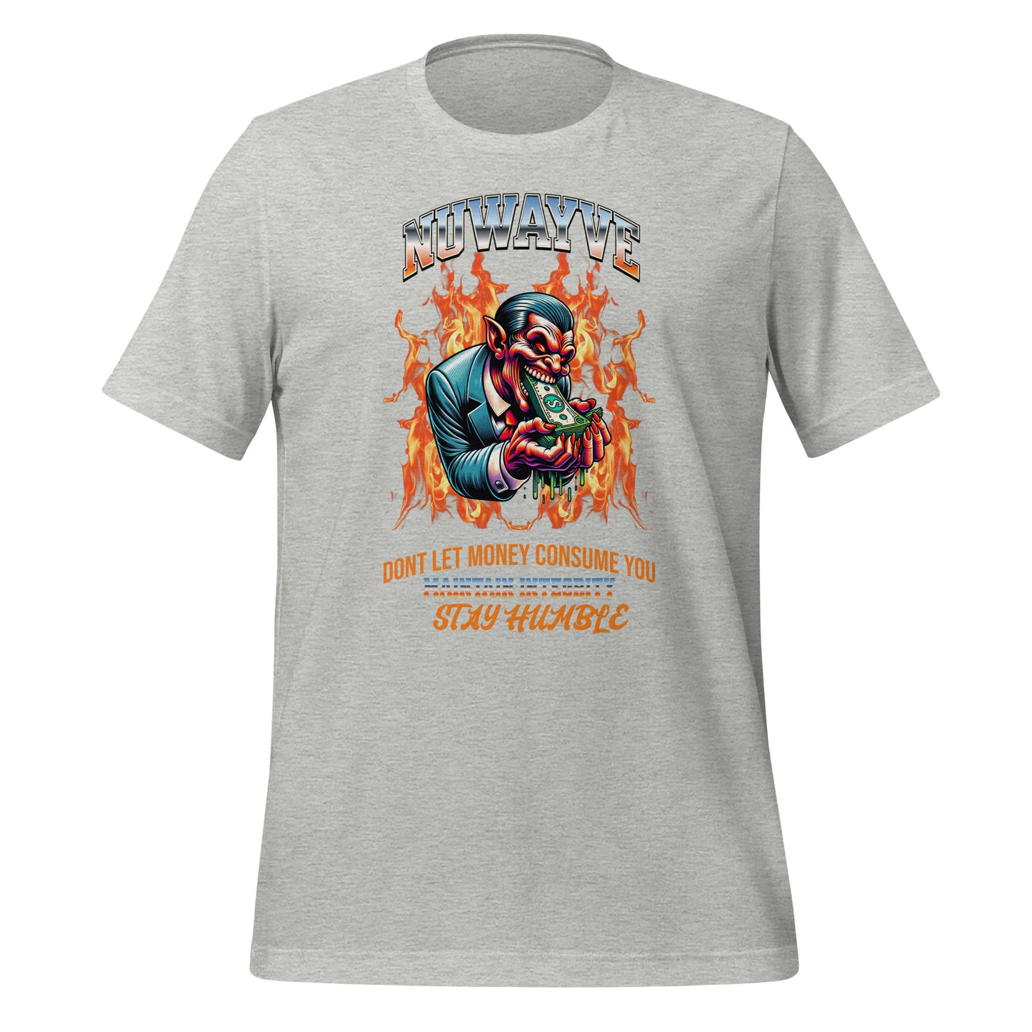 Don't Let Money Consume You T-Shirt